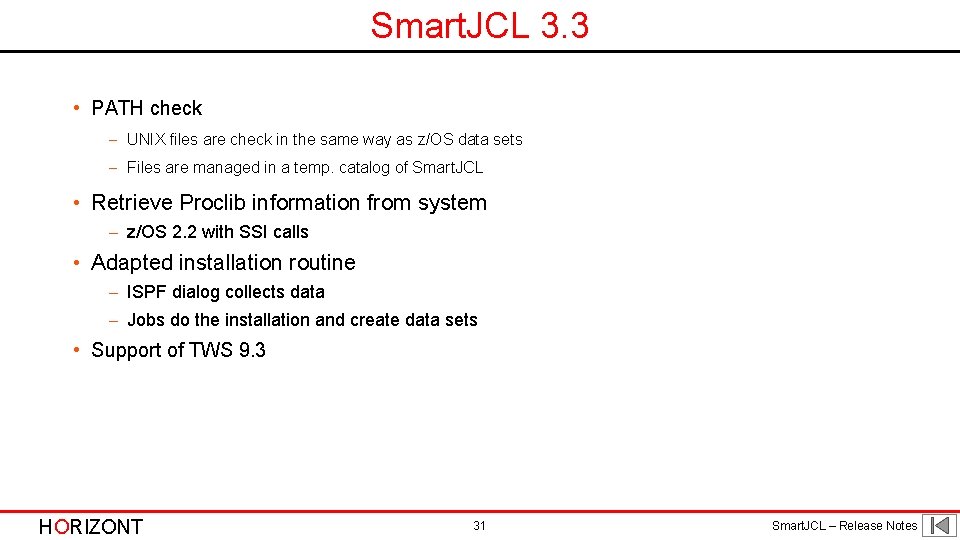Smart. JCL 3. 3 • PATH check - UNIX files are check in the Smart. JCL 3. 3 • PATH check - UNIX files are check in the