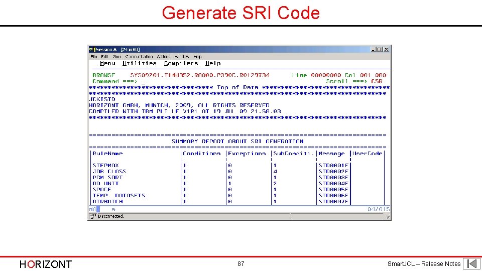 Generate SRI Code HORIZONT 87 Smart. JCL – Release Notes Generate SRI Code HORIZONT 87 Smart. JCL – Release Notes