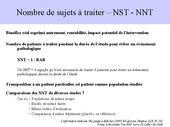 Nombre de sujets à traiter – NST - NNT Bénéfice réel exprimé autrement, rentabilité,