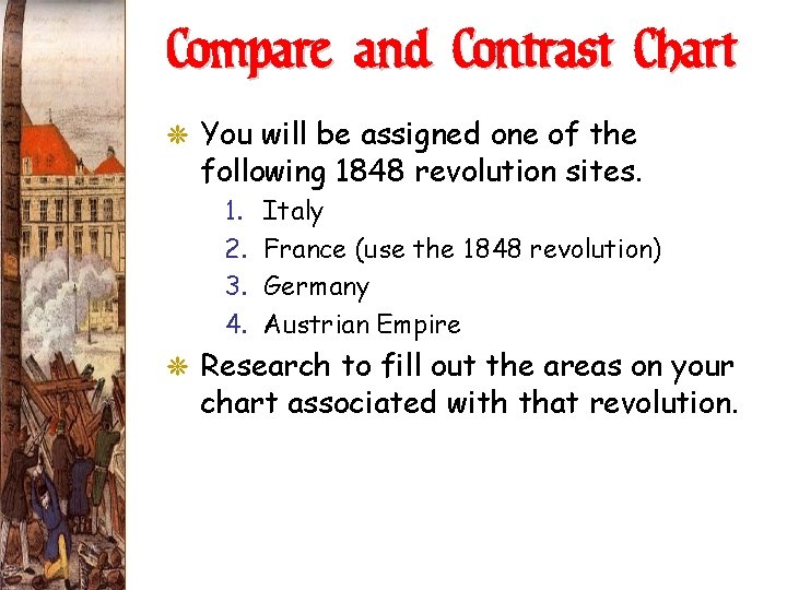 Compare and Contrast Chart G You will be assigned one of the following 1848