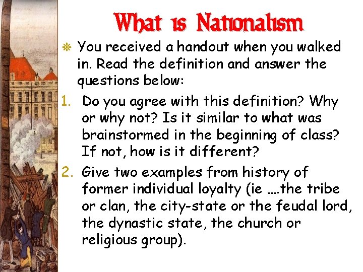 What is Nationalism G You received a handout when you walked in. Read the