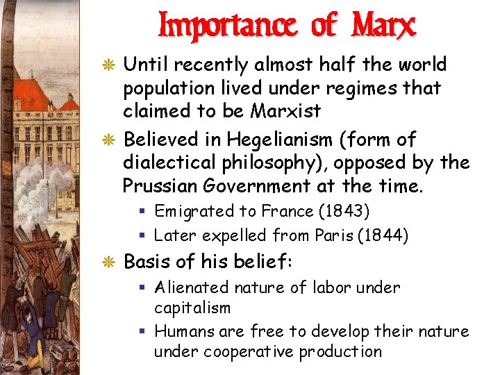 Importance of Marx G Until recently almost half the world population lived under regimes