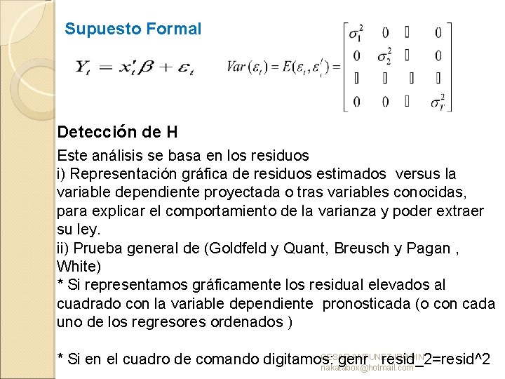 Supuesto Formal Detección de H Este análisis se basa en los residuos i) Representación