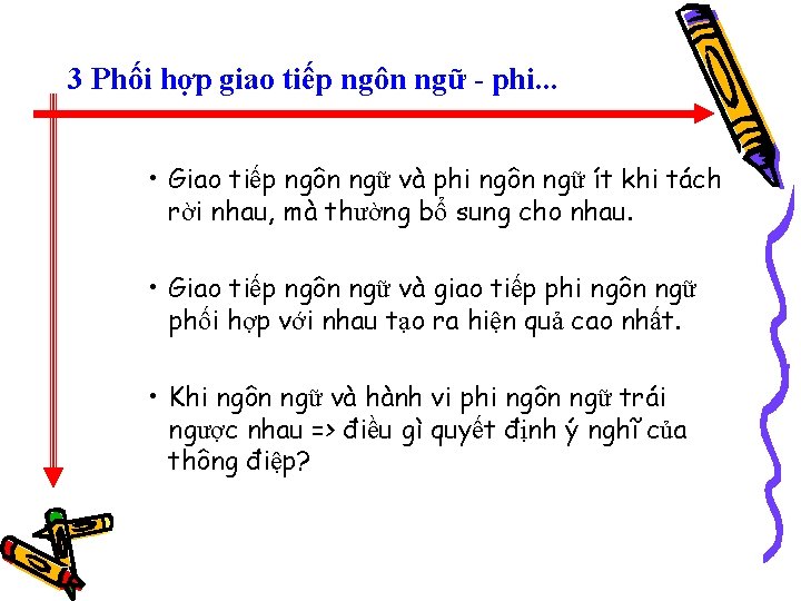 3 Phối hợp giao tiếp ngôn ngữ - phi. . . • Giao tiếp