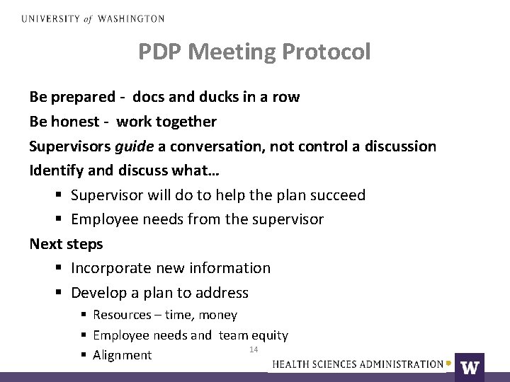 PDP Meeting Protocol Be prepared - docs and ducks in a row Be honest