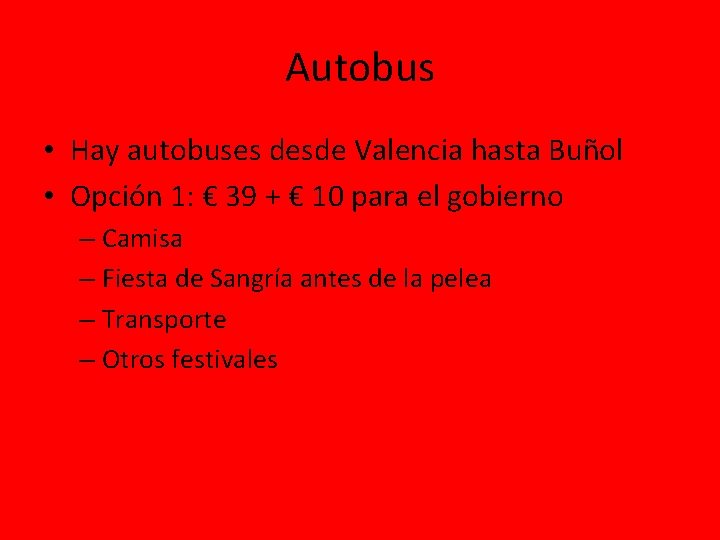 Autobus • Hay autobuses desde Valencia hasta Buñol • Opción 1: € 39 +