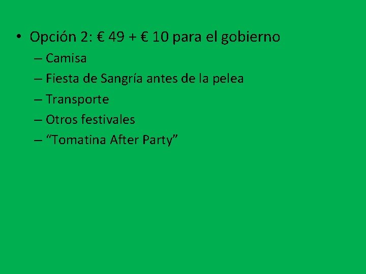  • Opción 2: € 49 + € 10 para el gobierno – Camisa