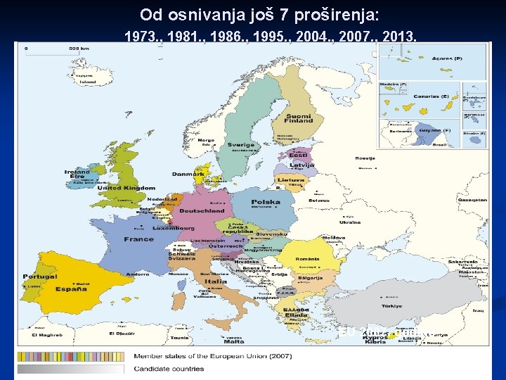 Od osnivanja još 7 proširenja: 1973. , 1981. , 1986. , 1995. , 2004.