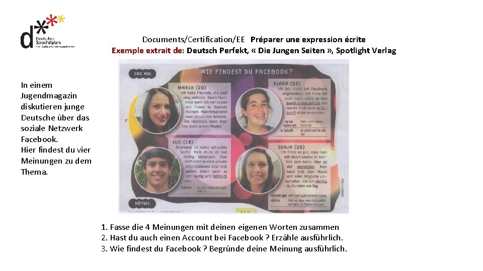 Documents/Certification/EE Préparer une expression écrite Exemple extrait de: Deutsch Perfekt, « Die Jungen Seiten