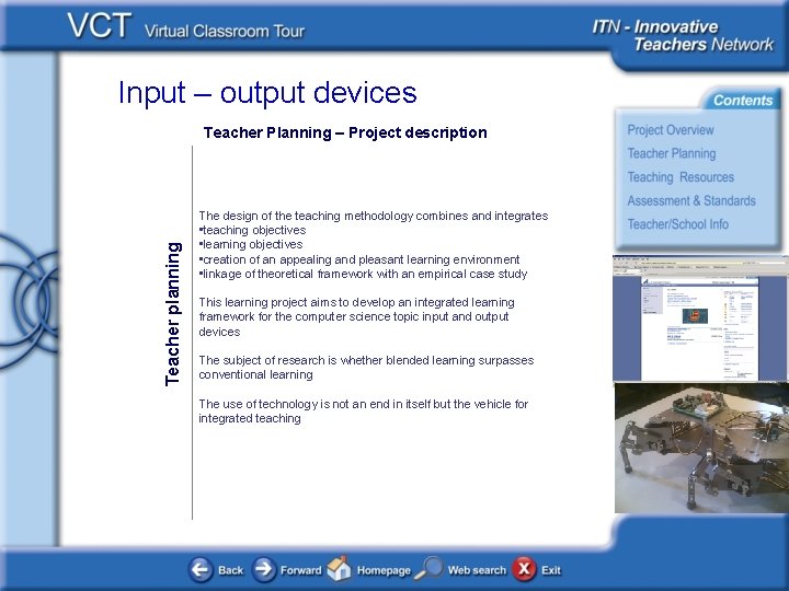 Input – output devices Teacher planning Teacher Planning – Project description The design of