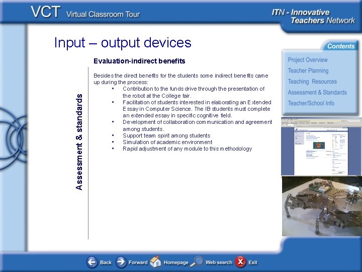 Input – output devices Assessment & standards Evaluation-indirect benefits Besides the direct benefits for