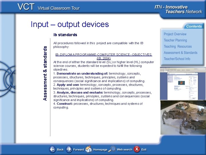 Input – output devices Assessment & standards Ib standards All procedures followed in this