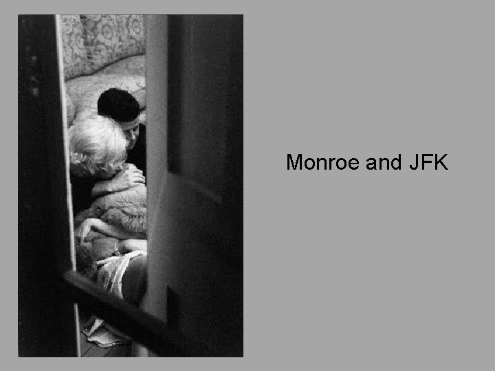Monroe and JFK 