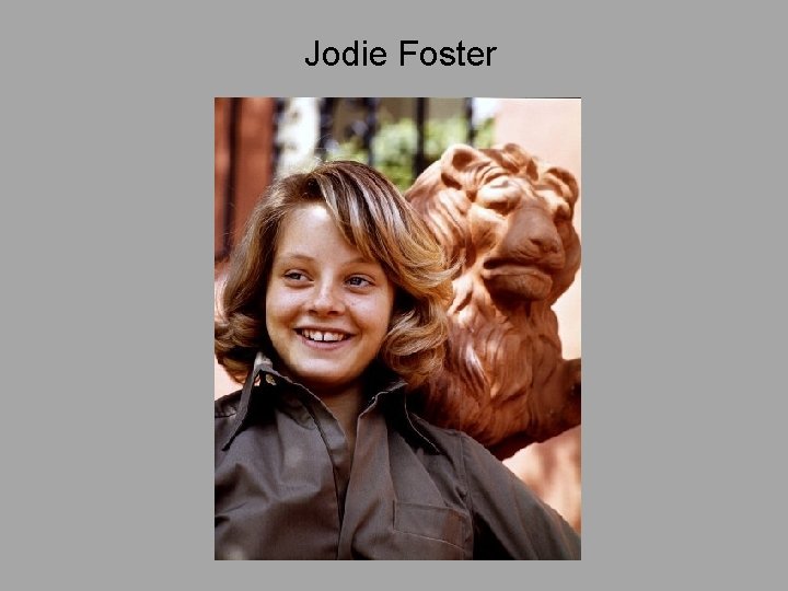 Jodie Foster 