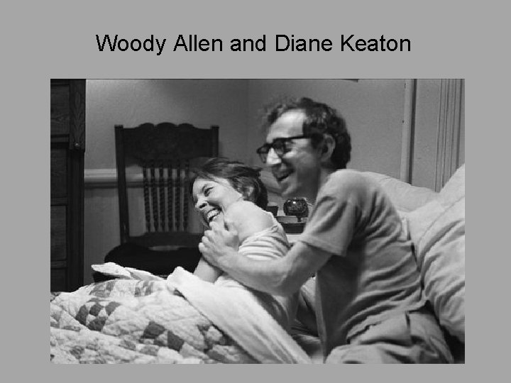 Woody Allen and Diane Keaton 