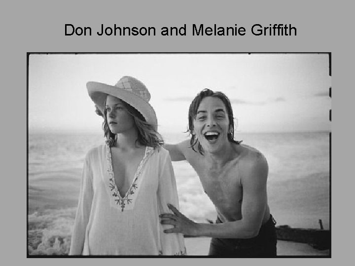 Don Johnson and Melanie Griffith 