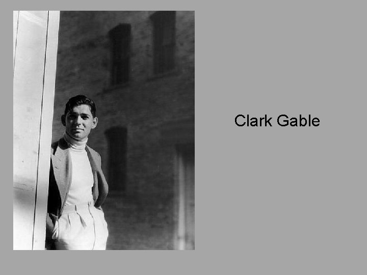 Clark Gable 