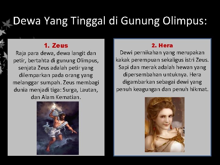 Dewa Yang Tinggal di Gunung Olimpus: 1. Zeus Raja para dewa, dewa langit dan
