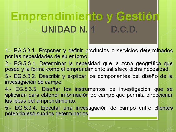 Emprendimiento y Gestión UNIDAD N. 1 D. C. D. 1. - EG. 5. 3.