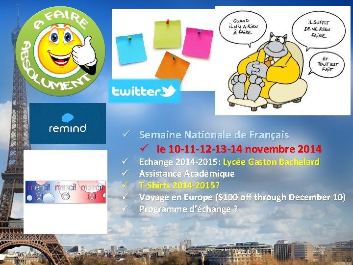 ü Semaine Nationale de Français ü le 10 -11 -12 -13 -14 novembre 2014