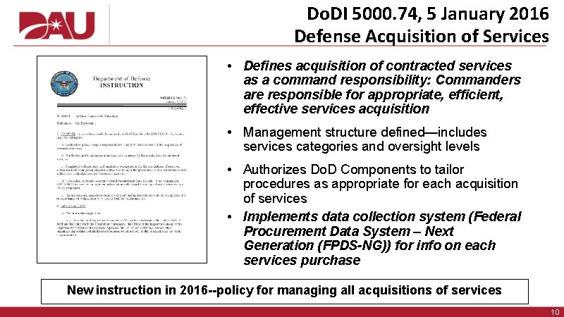 Do. DI 5000. 74, 5 January 2016 Defense Acquisition of Services • Defines acquisition