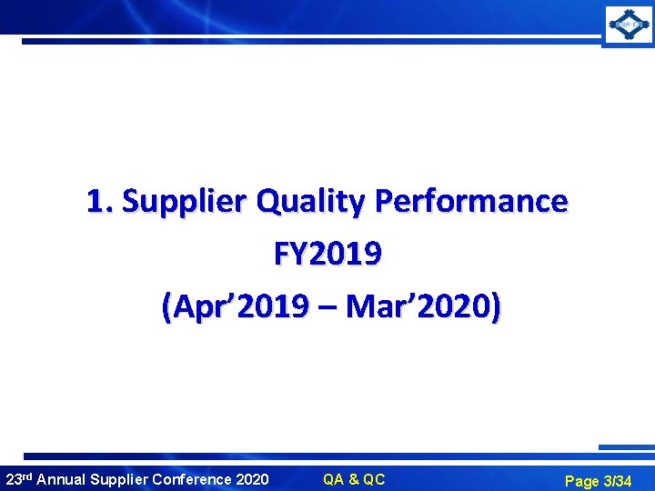 1. Supplier Quality Performance FY 2019 (Apr’ 2019 – Mar’ 2020) 23 rd Annual