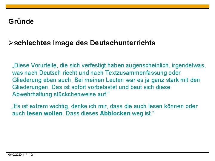 Gründe Øschlechtes Image des Deutschunterrichts „Diese Vorurteile, die sich verfestigt haben augenscheinlich, irgendetwas, was