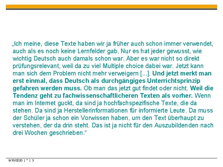 „Ich meine, diese Texte haben wir ja früher auch schon immer verwendet, auch als