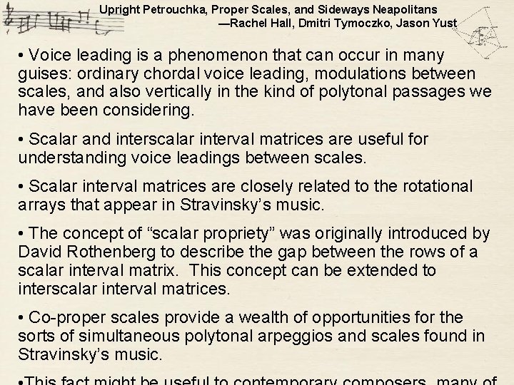 Upright Petrouchka, Proper Scales, and Sideways Neapolitans —Rachel Hall, Dmitri Tymoczko, Jason Yust •