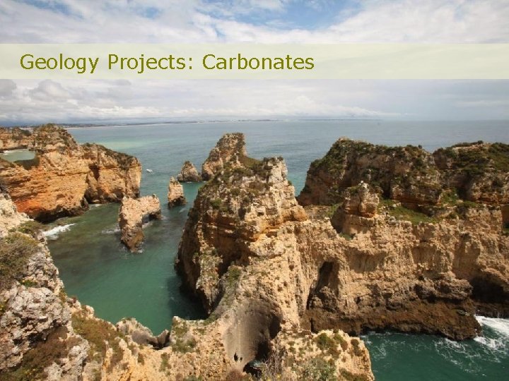 Geology Projects: Carbonates 