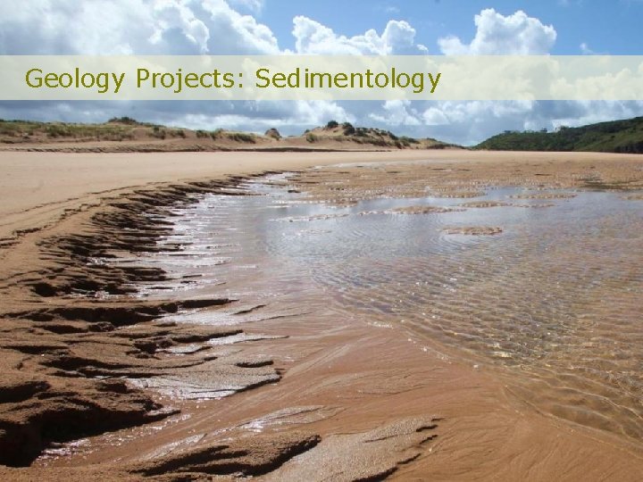 Geology Projects: Sedimentology 