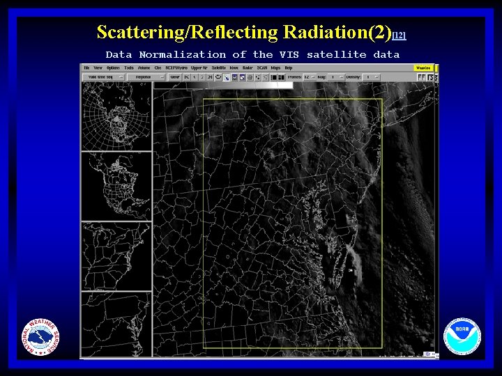 Scattering/Reflecting Radiation(2)[12] Data Normalization of the VIS satellite data 