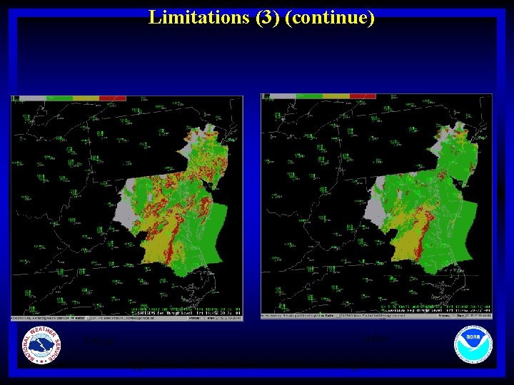 Limitations (3) (continue) Before After Application of Fractal Dimension to filter out irregular area