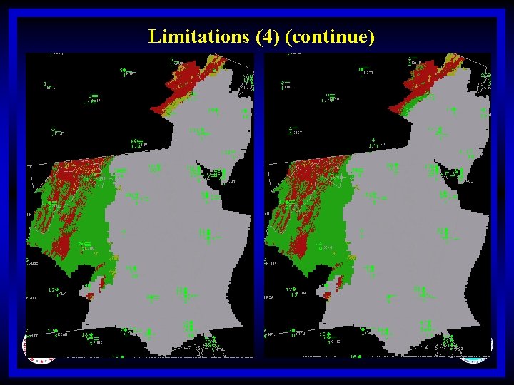 Limitations (4) (continue) 