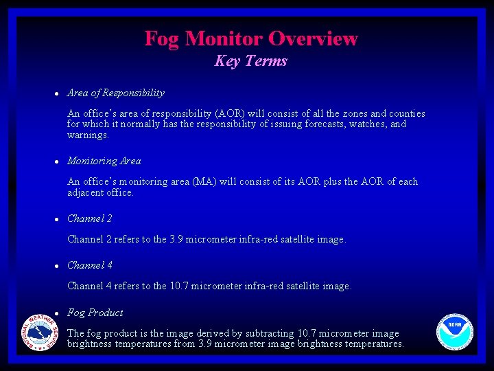 Fog Monitor Overview Key Terms l Area of Responsibility An office’s area of responsibility