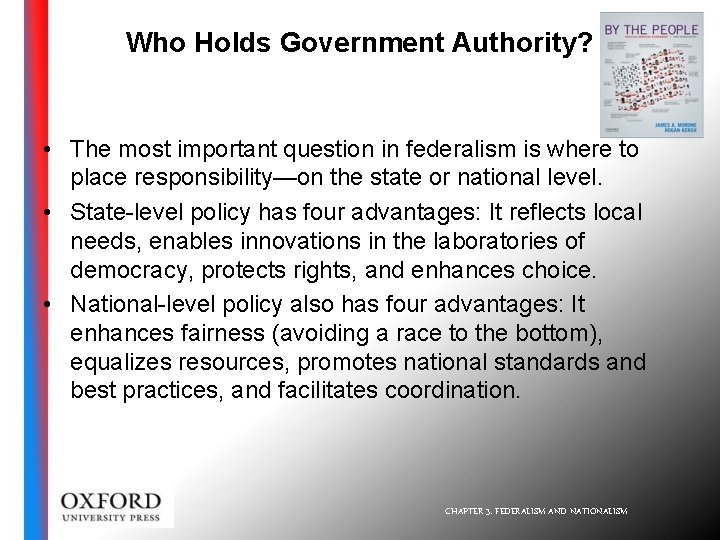 Who Holds Government Authority? • The most important question in federalism is where to