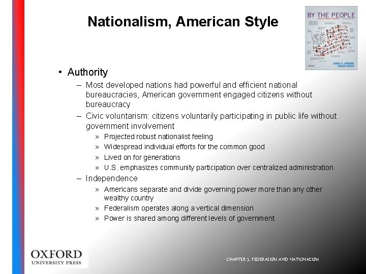 Nationalism, American Style • Authority – Most developed nations had powerful and efficient national