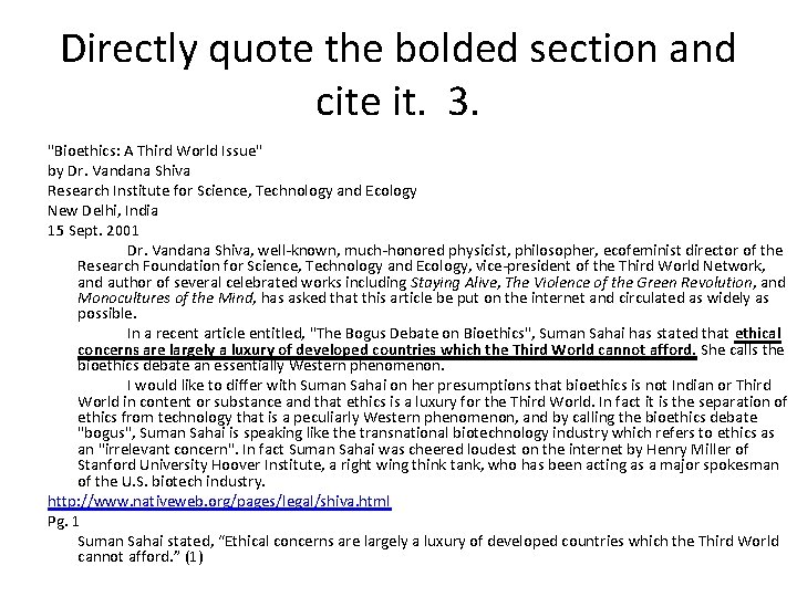 Directly quote the bolded section and cite it. 3. "Bioethics: A Third World Issue"