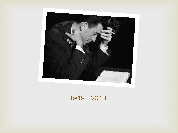 1919. -2010. 1919. -2010.