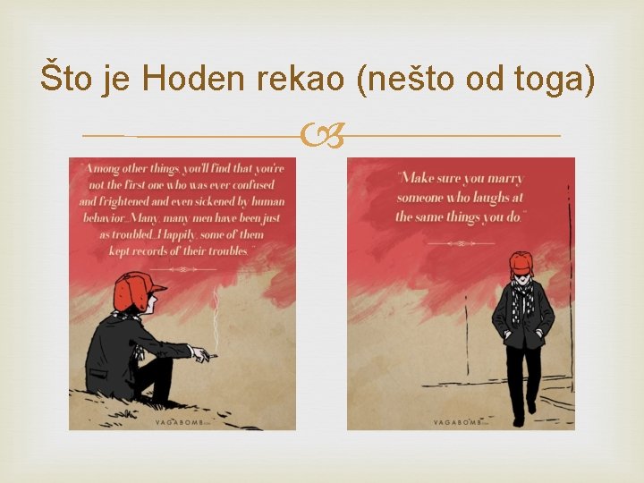 Što je Hoden rekao (nešto od toga) Što je Hoden rekao (nešto od toga)