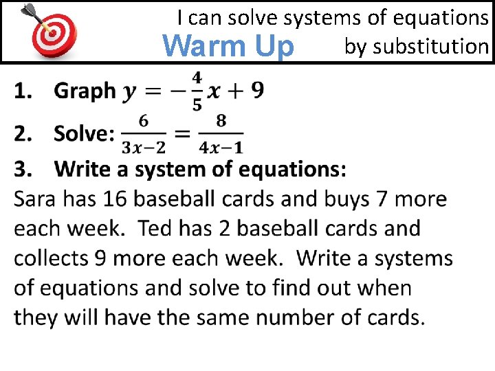 I can solve systems of equations by substitution Warm Up 