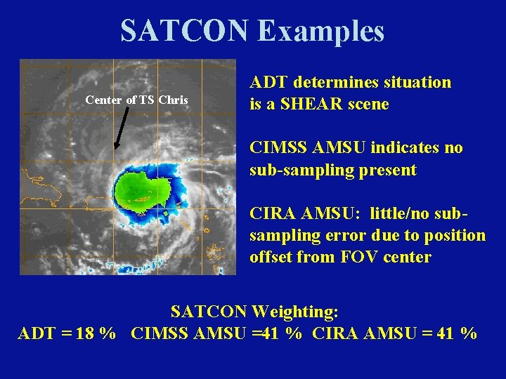 SATCON Examples Center of TS Chris ADT determines situation is a SHEAR scene CIMSS SATCON Examples Center of TS Chris ADT determines situation is a SHEAR scene CIMSS