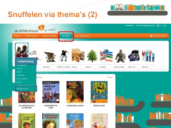 Snuffelen via thema’s (2) vriendschap landen 