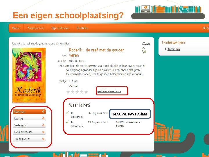 Een eigen schoolplaatsing? BLAUWE KAST A-lees 