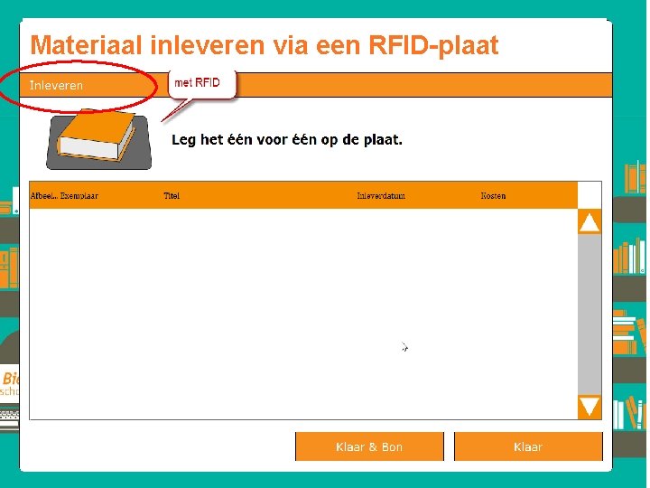 Materiaal inleveren via een RFID-plaat 