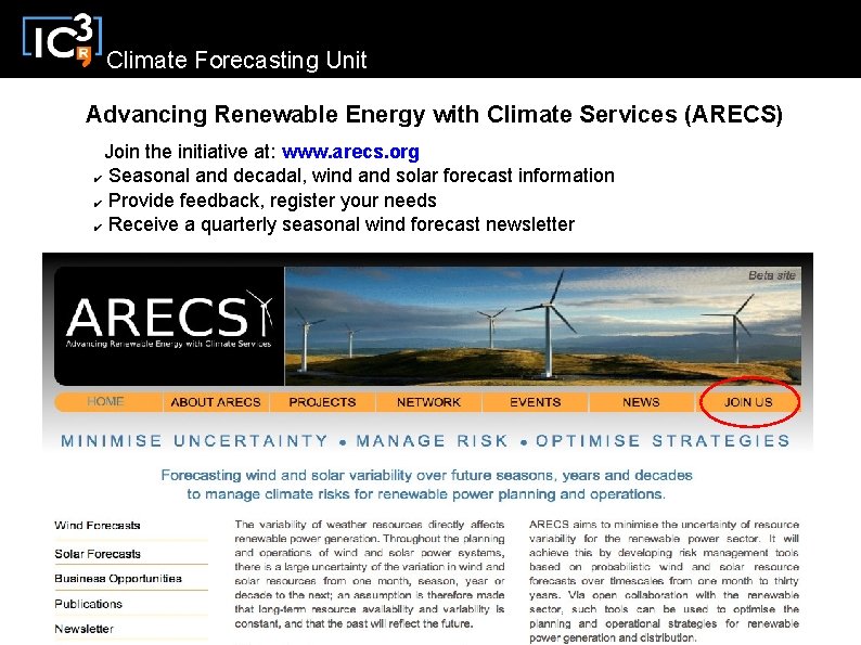 Climate Forecasting Unit Advancing Renewable Energy with Climate Services (ARECS) Join the initiative at: