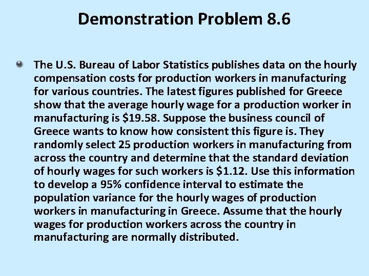Demonstration Problem 8. 6 The U. S. Bureau of Labor Statistics publishes data on Demonstration Problem 8. 6 The U. S. Bureau of Labor Statistics publishes data on