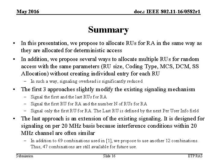 May 2016 doc. : IEEE 802. 11 -16/0582 r 1 Summary • In this