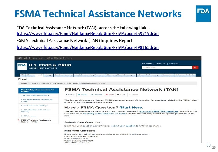 FSMA Technical Assistance Networks FDA Technical Assistance Network (TAN), access the following link –