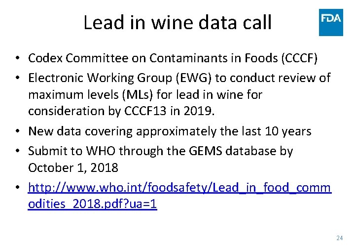 Lead in wine data call • Codex Committee on Contaminants in Foods (CCCF) •